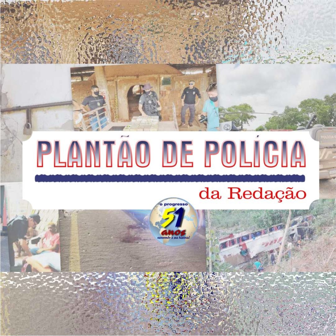 PLANTÃO DE POLÍCIA